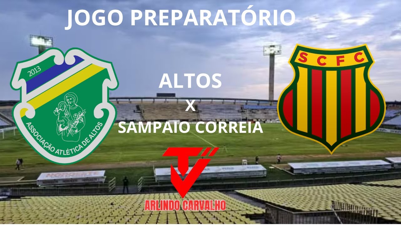 ALTOS X SAMPAIO CORREIA # JOGO PREPARATÓRIO#2026