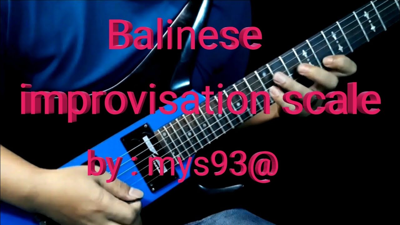 Balinese improvisation scale guitar - By mys93@