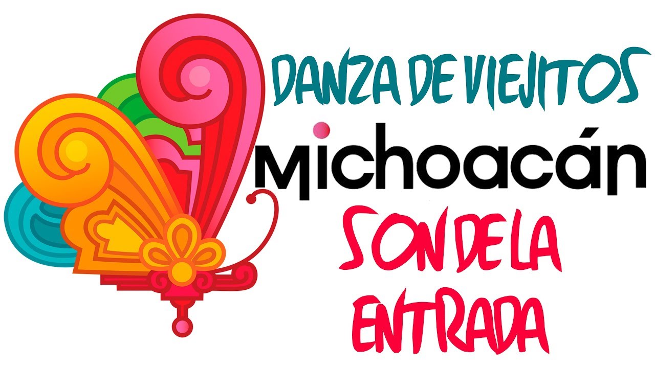 Danza de Viejitos   Son De Entrada   Michoacan