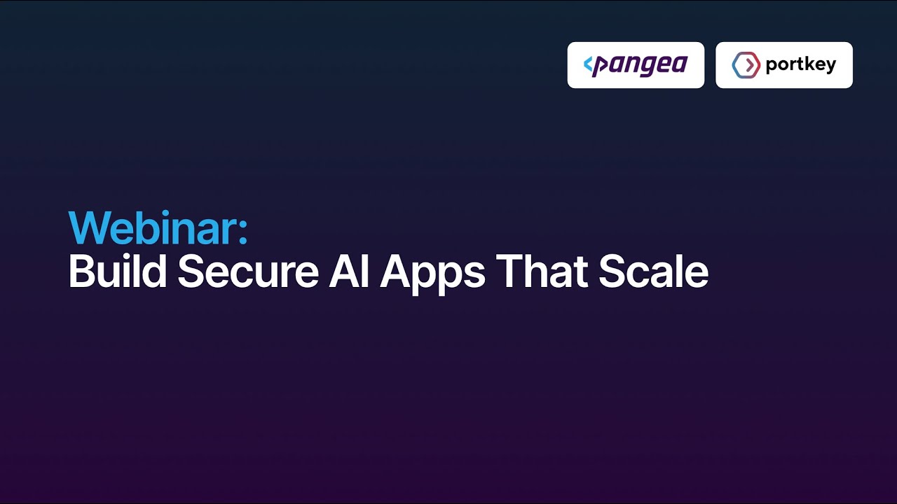 Build Secure AI Apps that Scale