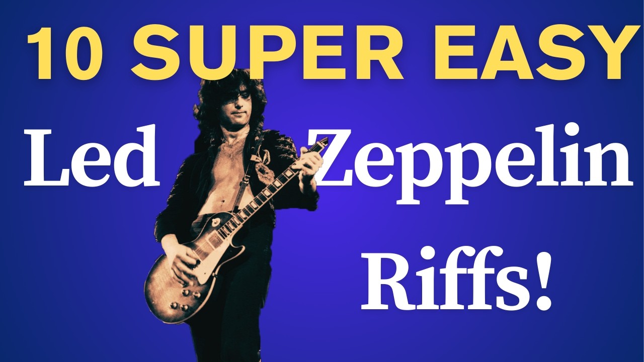 10 Easy Led Zeppelin Riffs for Beginners