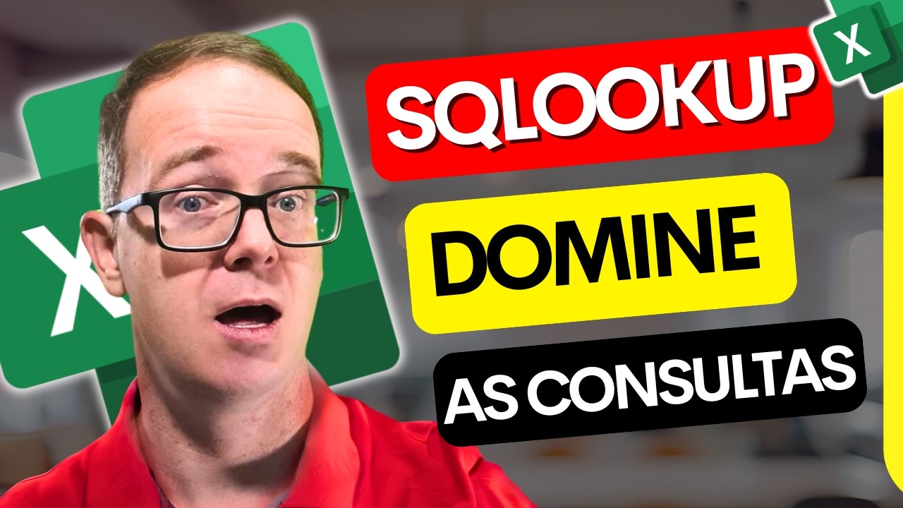 SQL no Excel: O Guia Completo e Pr&aacute;tico (SQLookup)