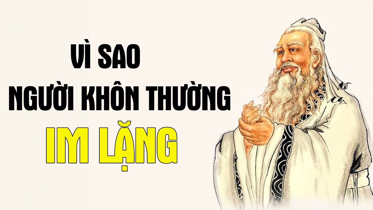 Vì Sao Im Lặng Lại Là Khôn? Tu Thân