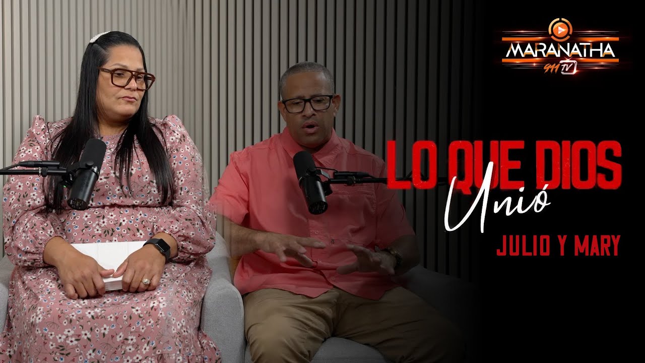 Lo Que Dios Unio /Pastores Julio y Mary