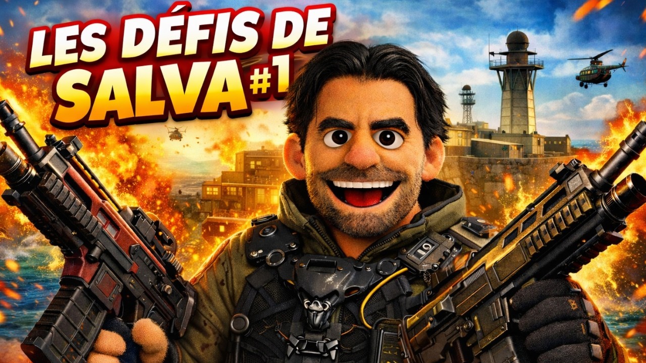 LES DÉFIS DE SALVA #1 : Fusil d’assaut ONLY challenge
