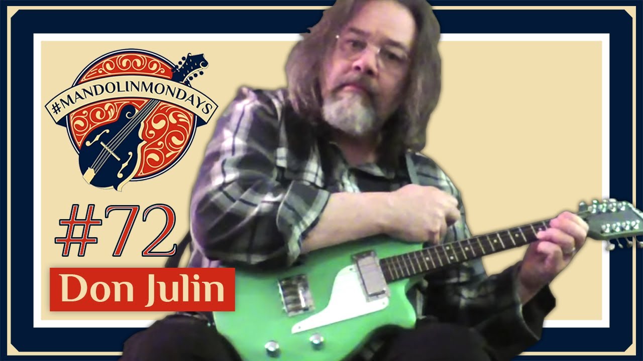Mandolin Mondays Featuring Don Julin /// 