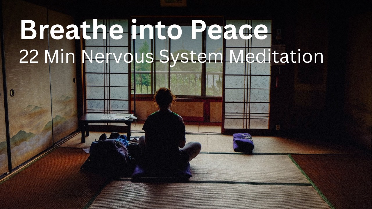 Breathe into Peace | 22 Min Parasympathetic Flow