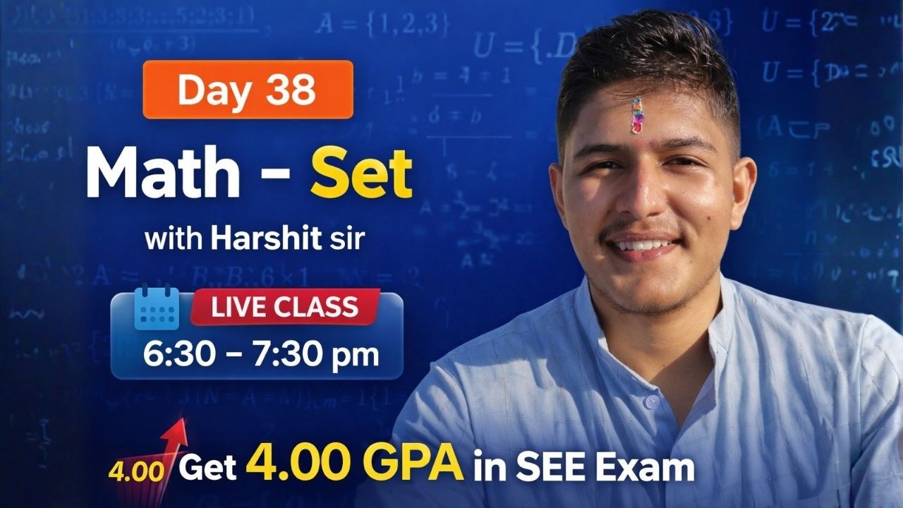 SEE Math Set Live Class | Day 38  | Get 4.00 GPA in SEE Exam | Harshit Sir