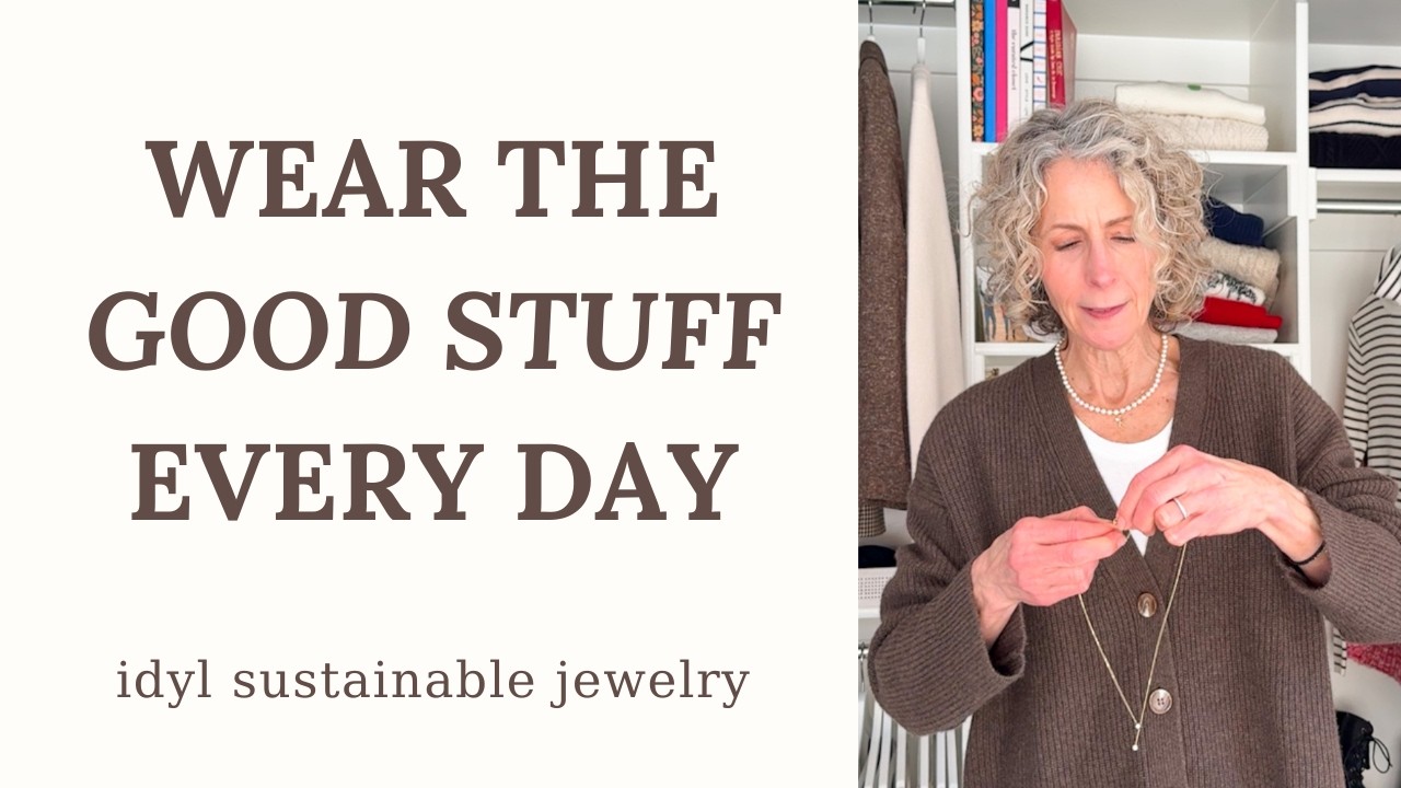 Don't save your favorite pieces! - Practicing the art of everyday luxury with idyl jewelry