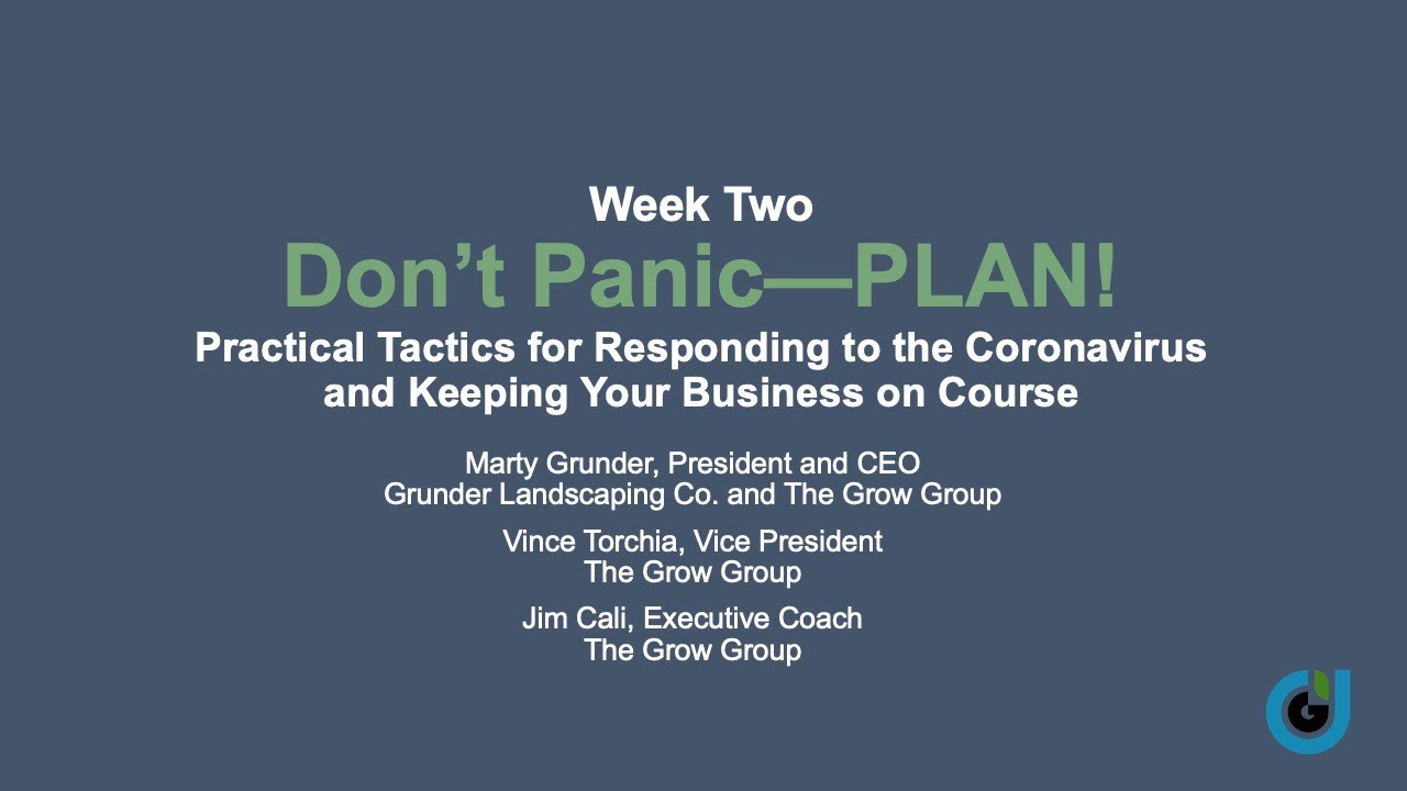 Week 2: Don't Panic–PLAN! Practical Tips and Tactics for Responding to the Coronavirus