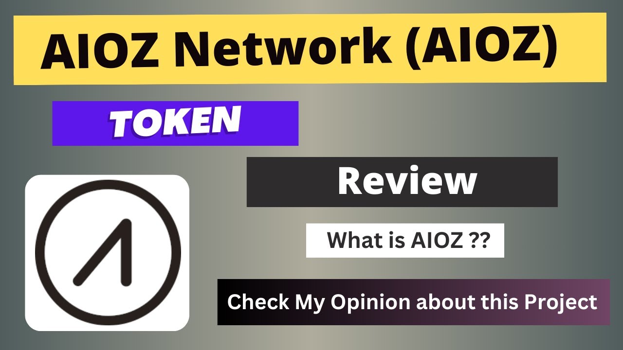 What is AIOZ Network (AIOZ) Coin | Review About AIOZ Token