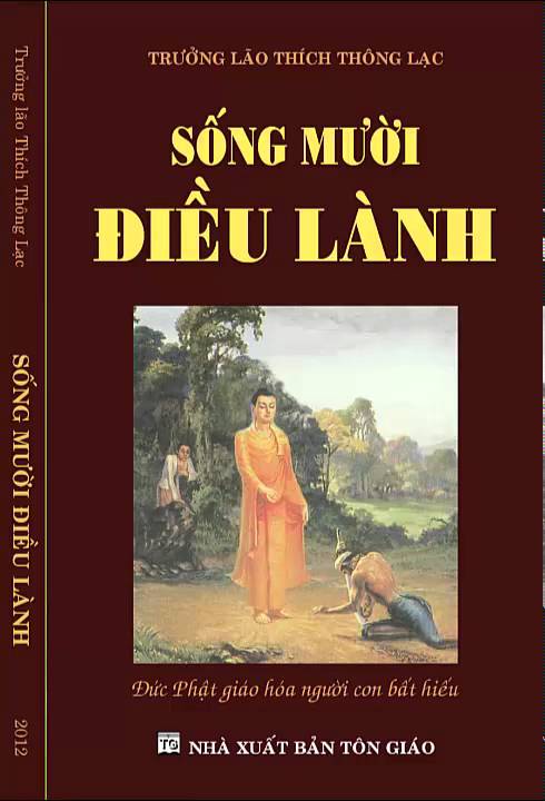 Sống 10 điều lành -- Trưởng lão Thích Thông Lạc