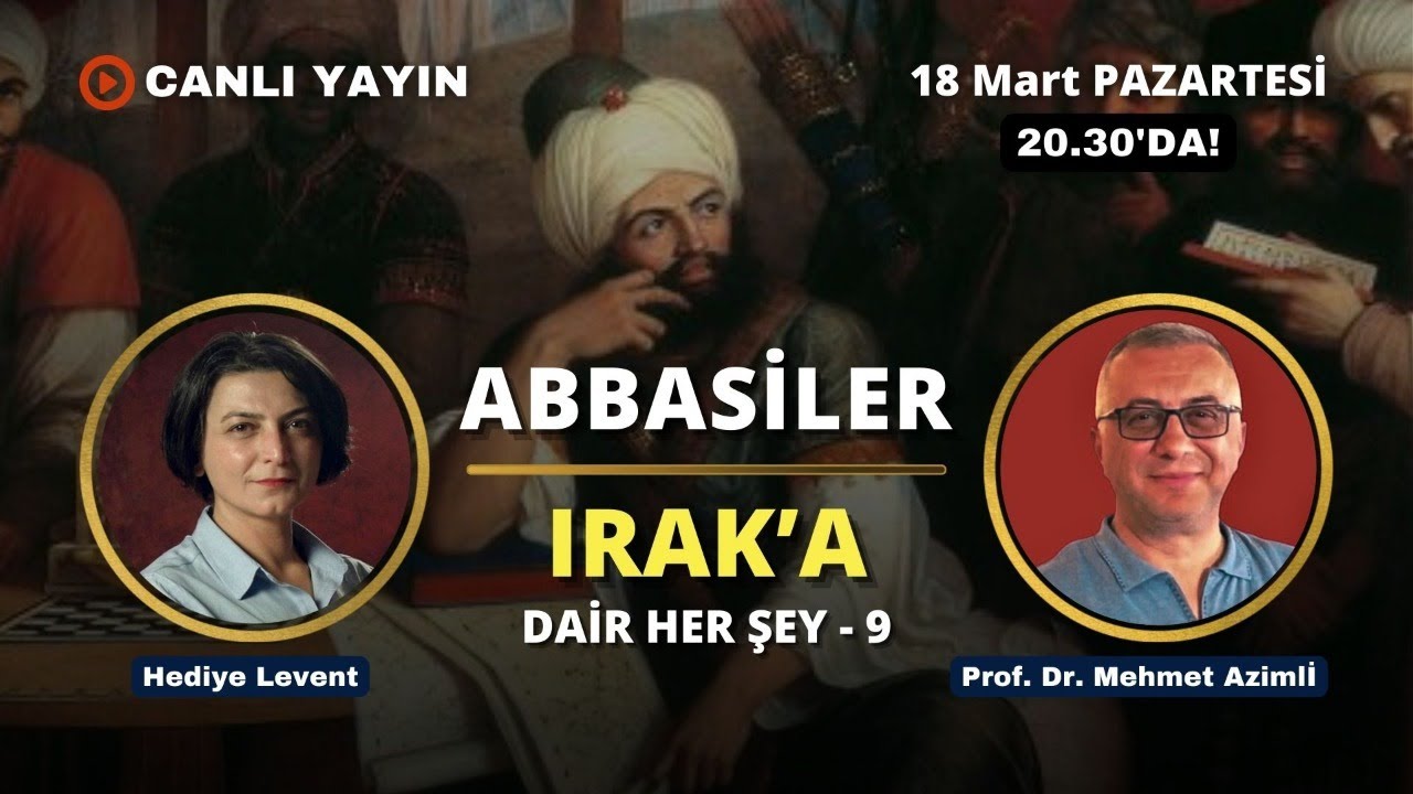 Ve Tanrı Orta Doğu'yu Yarattı! Abbasiler'e dair her şey... Prof. Dr. Mehmet Azimli ile konuşuyoruz