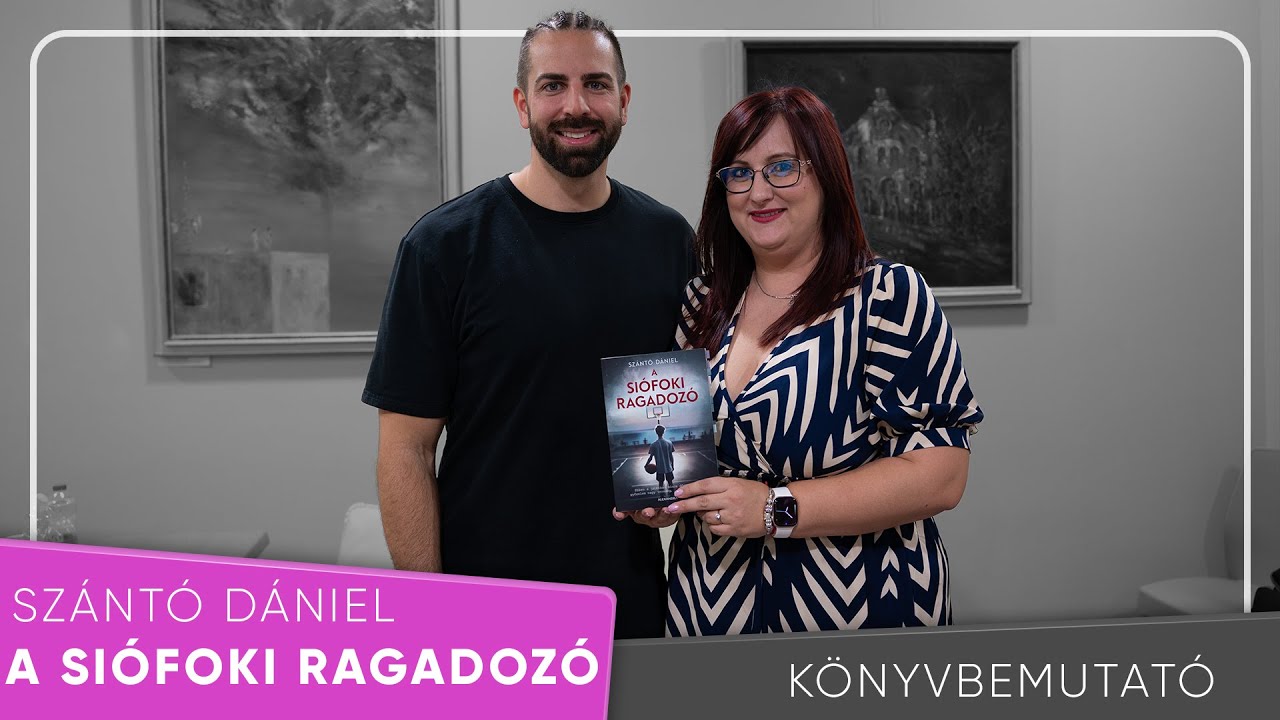 Szántó Dániel A siófoki ragadozó KÖNYVBEMUTATÓ | Dóriii Könyvei