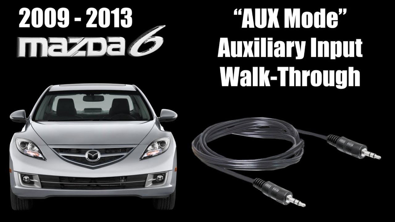 2009-2013 Mazda6 Bose AUX IN Auxiliary Input Walk-Through