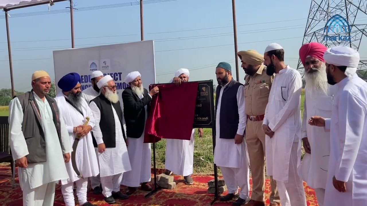 Markaz Edu Project launching ceremony at Sirhind, Punjab