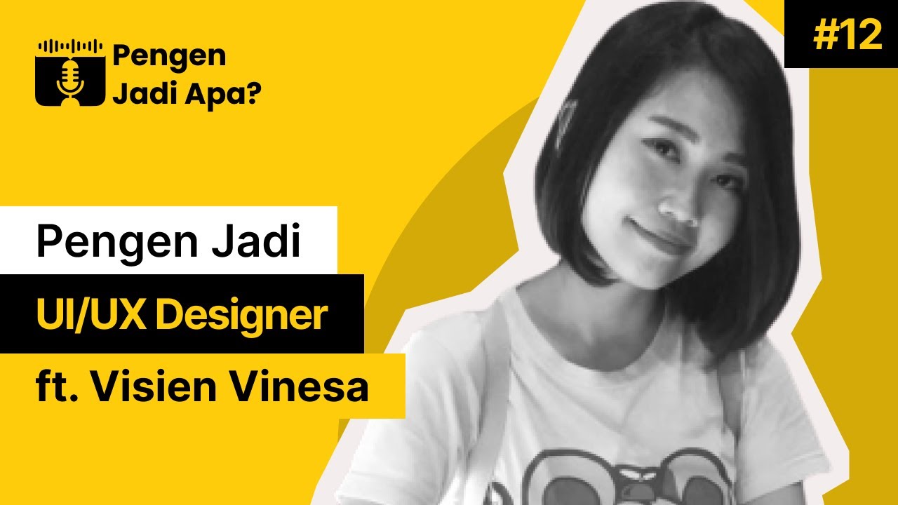 UI/UX Designer, Si Tukang GESER PIXEL! Cari tau di Podcast Pengen Jadi Apa?