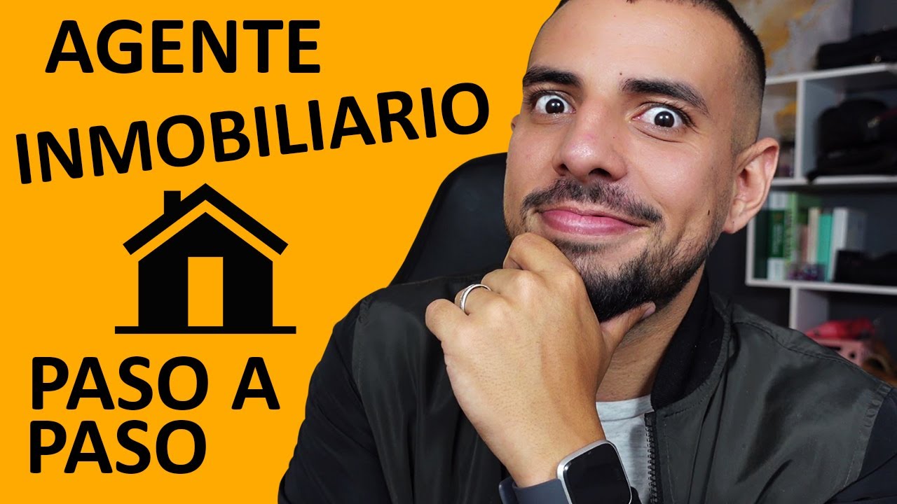 COMO SER AGENTE INMOBILIARIO? PASO A PASO PARA SER REALTOR