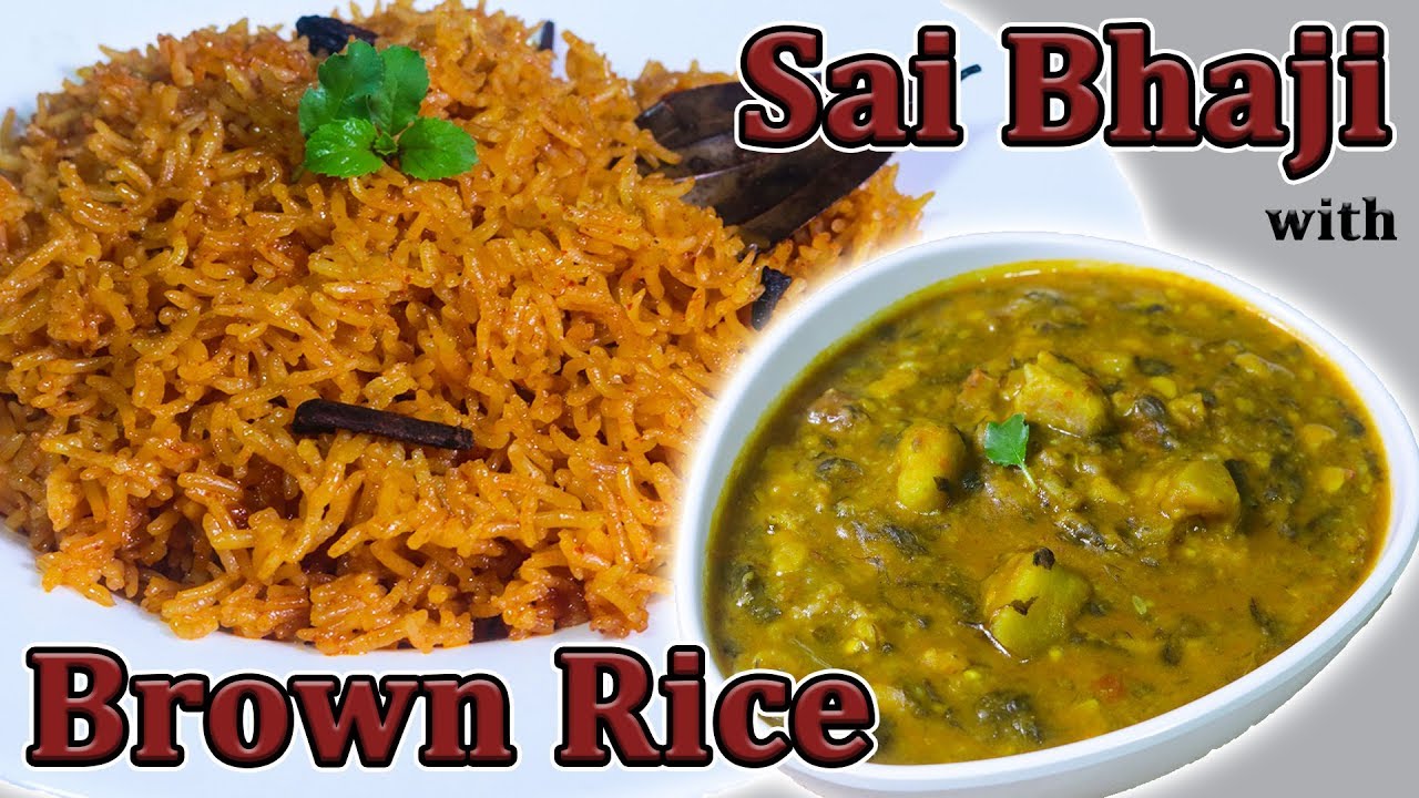 Sindhi Sai Bhaji with Brown Rice (Bhuga rice) | सिंधी साई भाजी और ब्राउन (भुगा) चावल | Satvik Rasoi