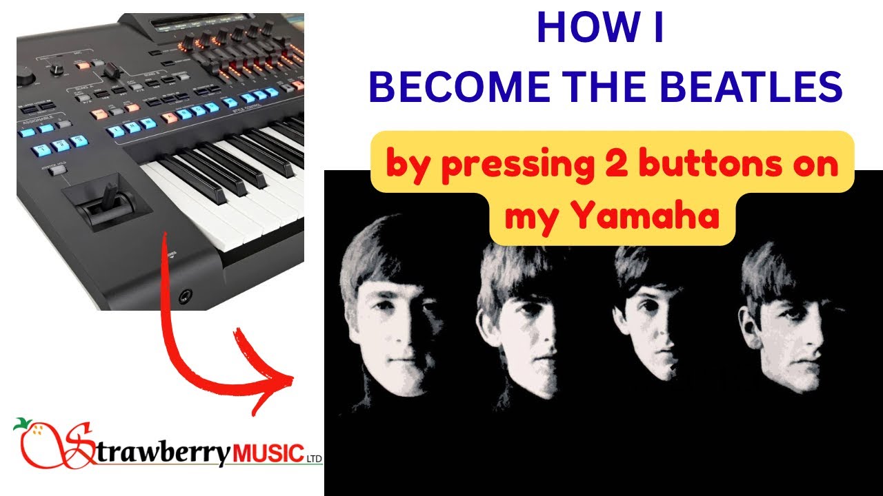 SOUND LIKE THE BEATLES on your YAMAHA - 480 professional registrations instantly set up! VIDEO 2