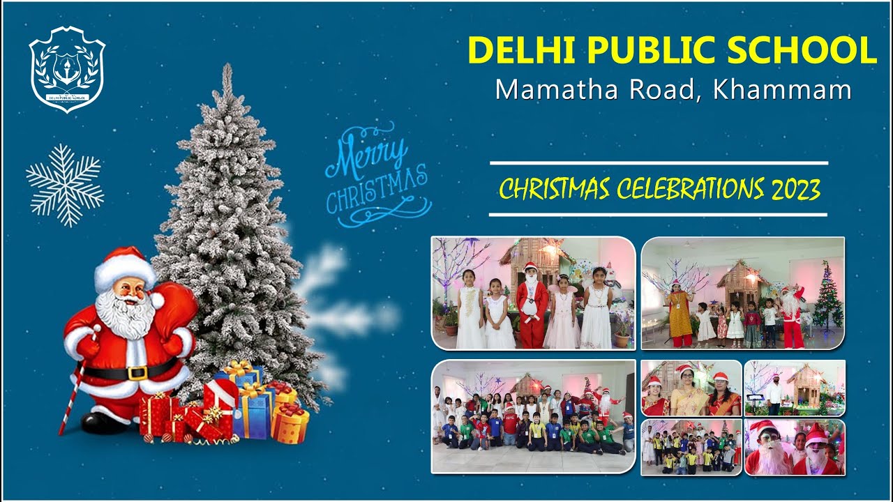 Christmas Celebrations || Delhi Public School || Khammam