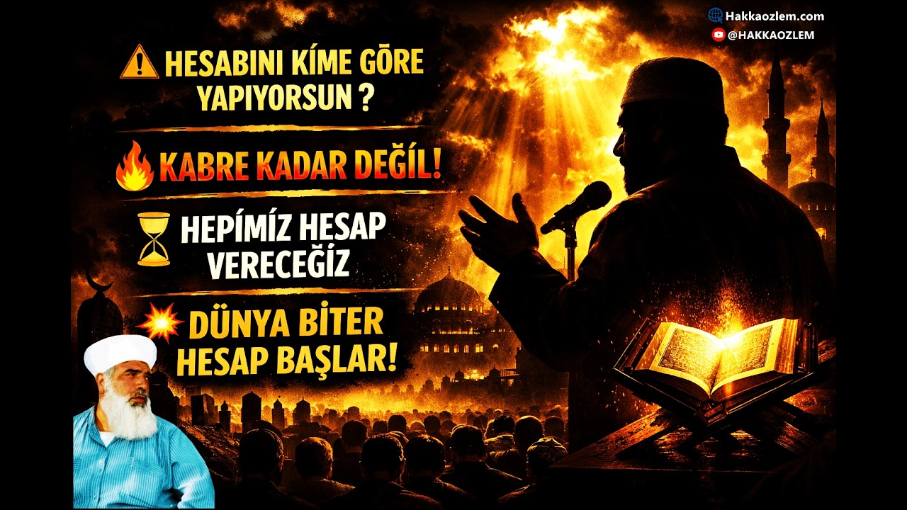 ⚠️ Kabre Kadar Değil, Hesap Gününe Kadar! Müslüman Hesabını Kime Göre Yapmalı?