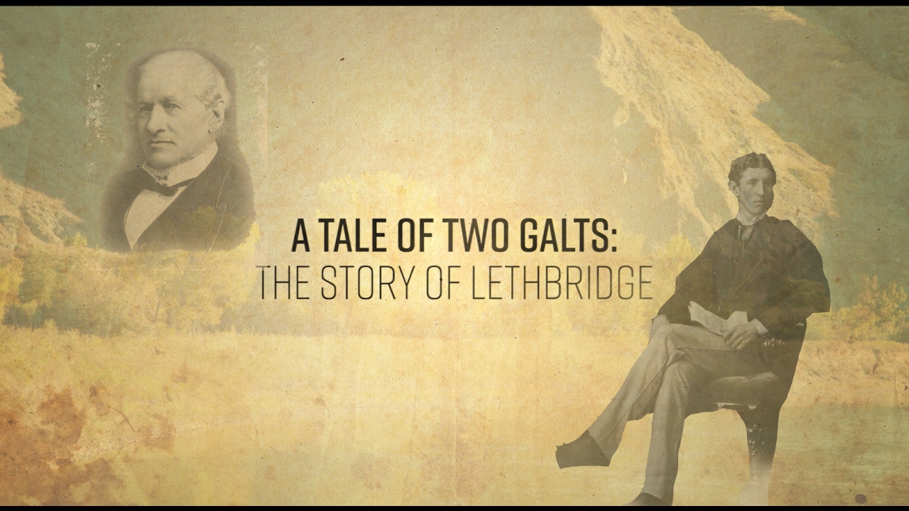 A Tale of Two Galts: The Story of Lethbridge