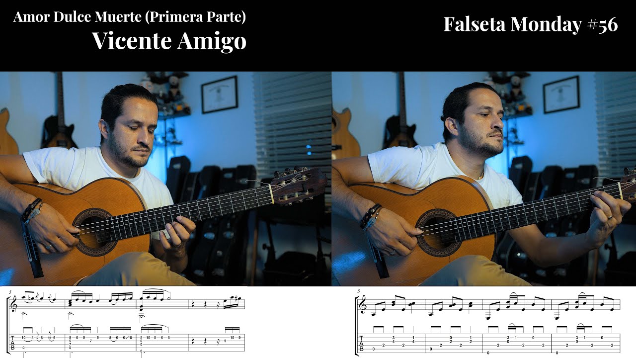 #56 - Amor Dulce Muerte - Primera Parte - Vicente Amigo