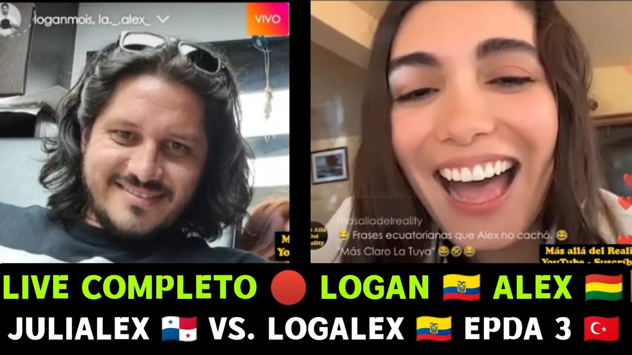 LIVE COMPLETO🔴 LOGAN 🇪🇨 ALEXANDRA ROCHA 🇧🇴 REVELADOR! ACLARAN TODO Y SE PREGUNTAN SI IRÁN A EPDA 3🇹🇷