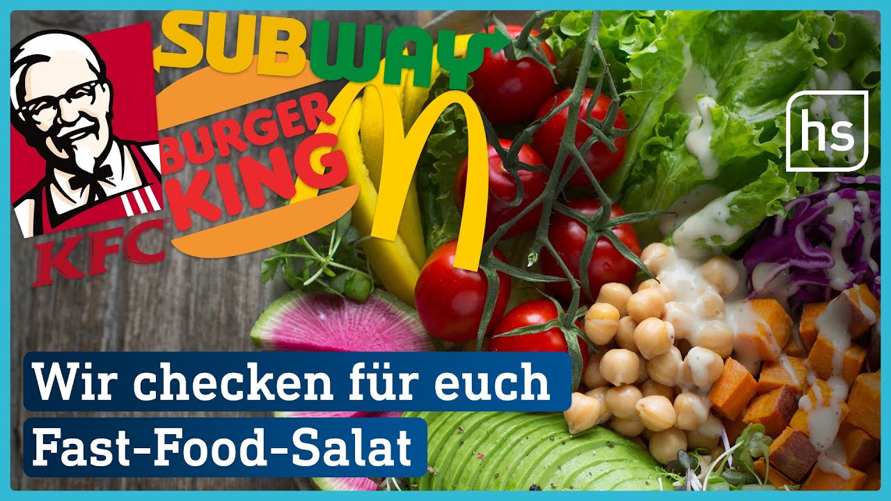 Wie ist die Salatqualität bei Fast-Food-Ketten? | hessenschau