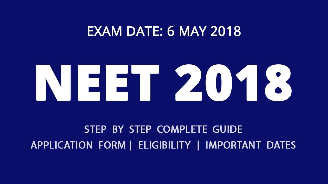 NEET 2018 Application Form & other Important Dates