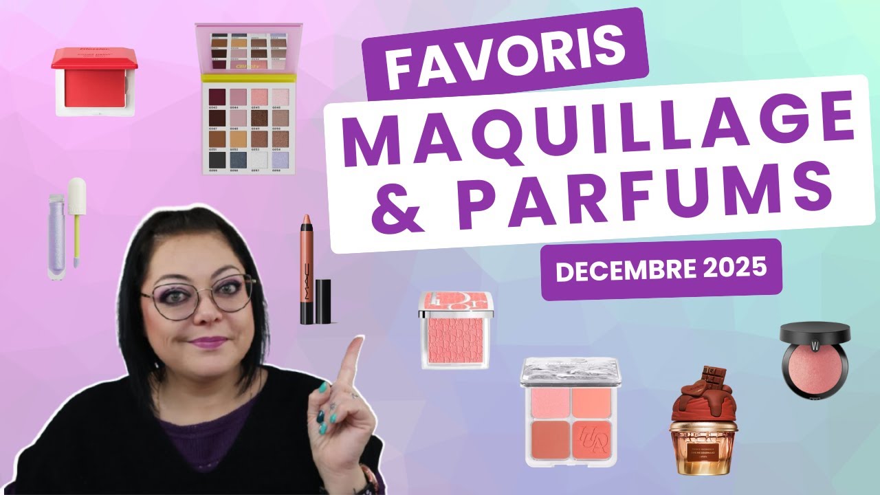 FAVORIS : maquillage et parfums (décembre 2025)