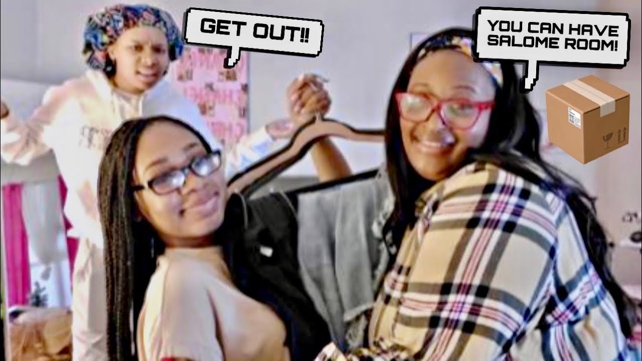 Salome is MOVING OUT so i let Laay move in…