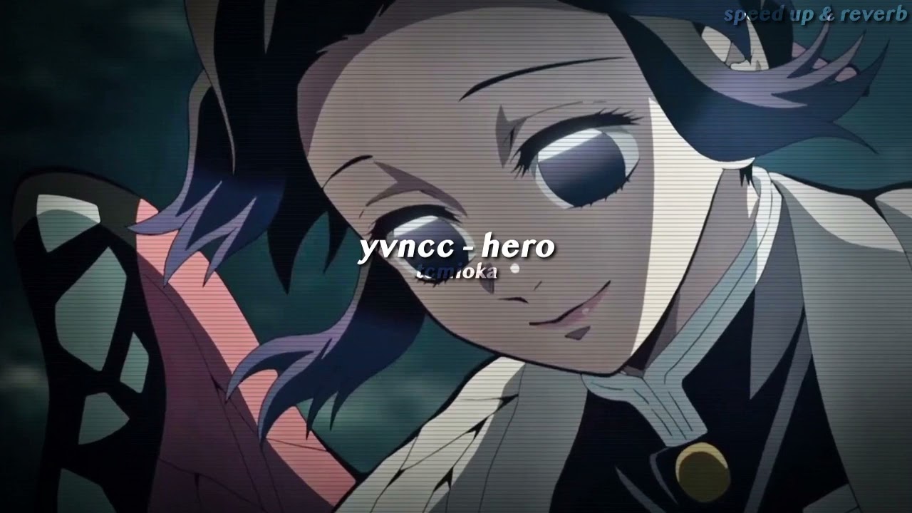 yvncc - hero (sped up & reverb)