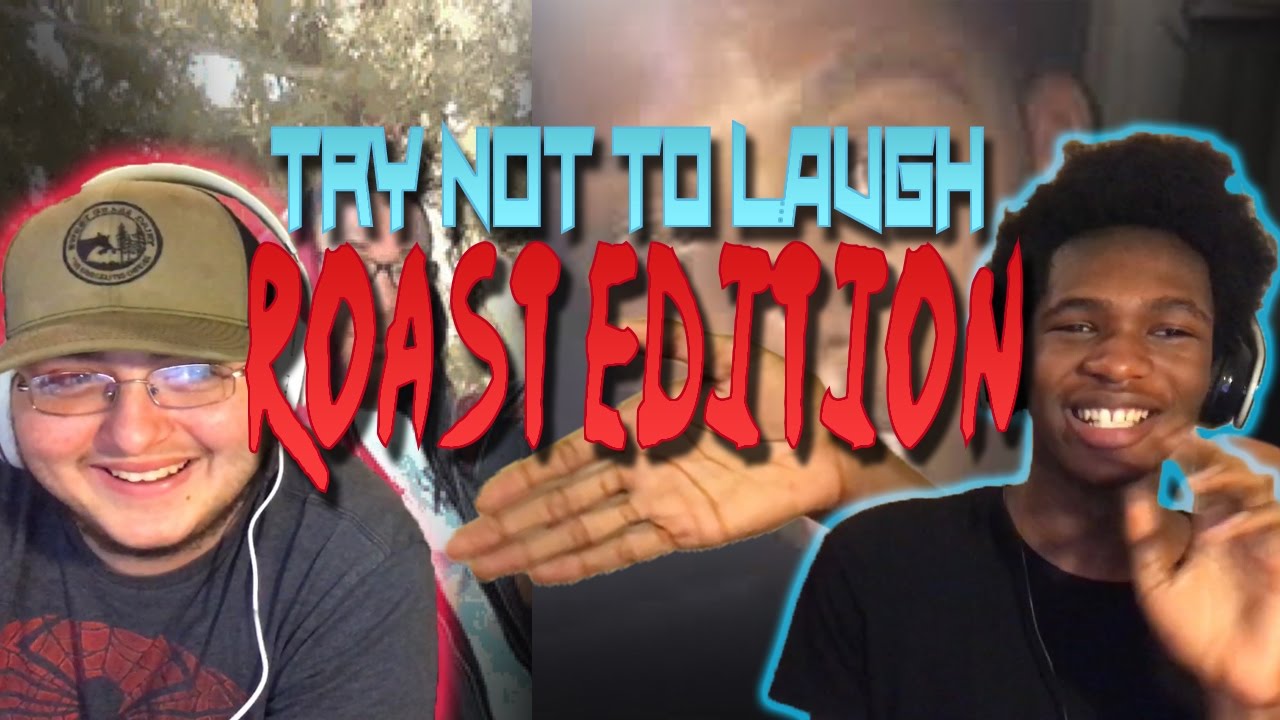 TRY NOT TO LAUGH CHALLENGE | ROAST EDITION! (IMPOSSIBLE?)
