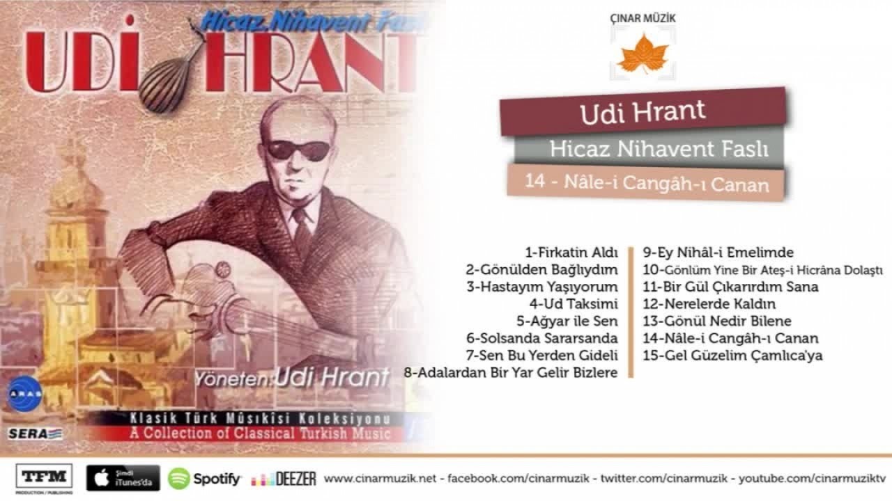 Udi Hrant - N&acirc;le-i Cang&acirc;h-ı Canan