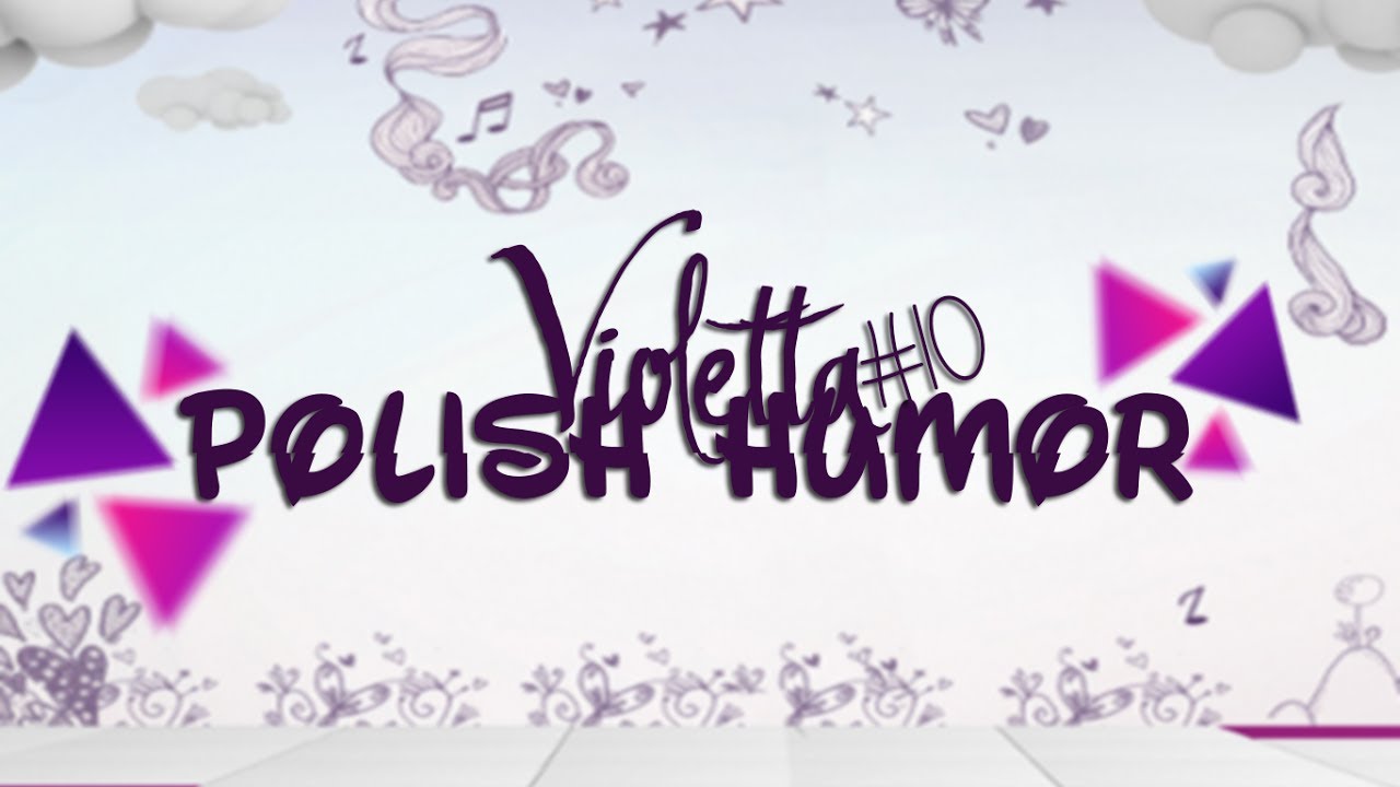 Violetta Polish Humor #10