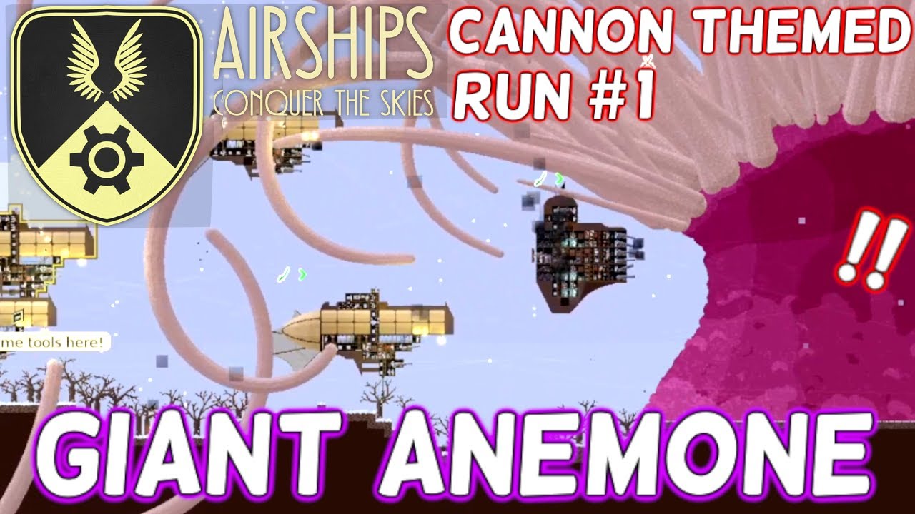I Used Cannons To Fight a GIANT ANEMONE and More!! | Airships: Conquer The Skies | Part 1