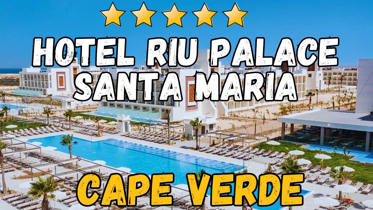 Recenzja hotelu Riu Palace Santa Maria Cape Verde: wycieczka all-inclusive po kurorcie 2026