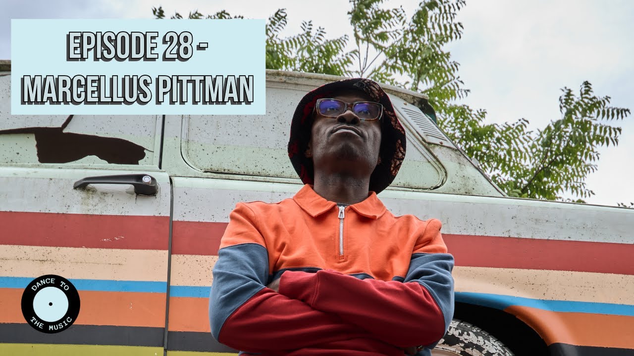 DANCE TO THE MUSIC - Episode 28 - Marcellus Pittman
