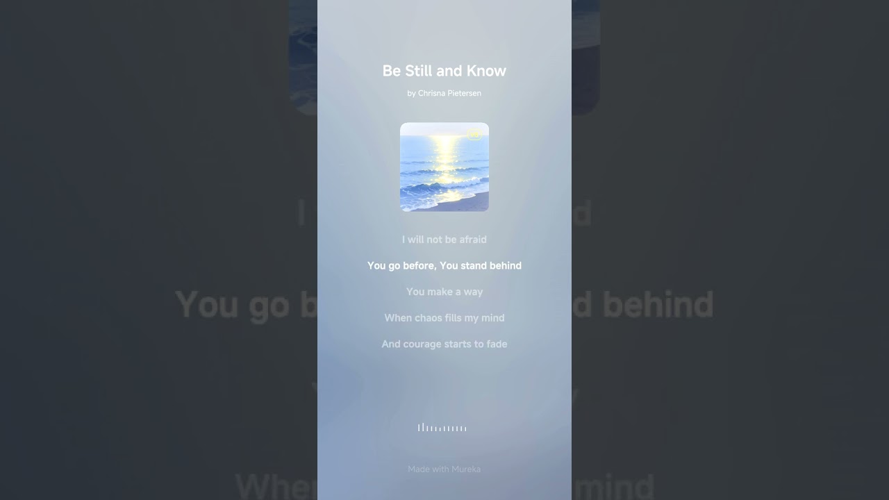 Be Still and Know