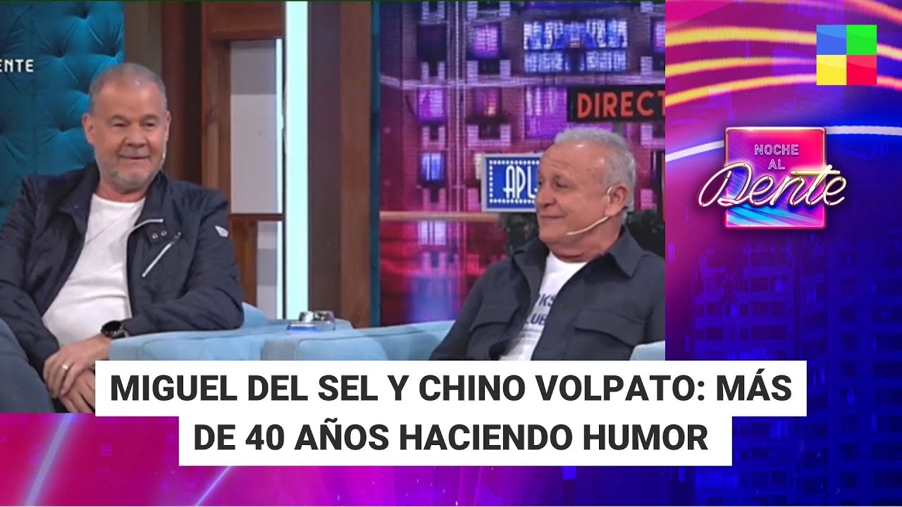 Miguel del Sel y Chino Volpato: 40 años haciendo humor - #NocheAlDente | Programa completo (9/04/24)