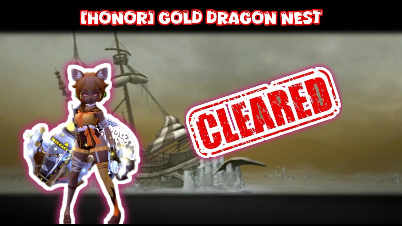 [HONOR] Gold Dragon Nest SEA | Dragon Stage Clear | Luster POV