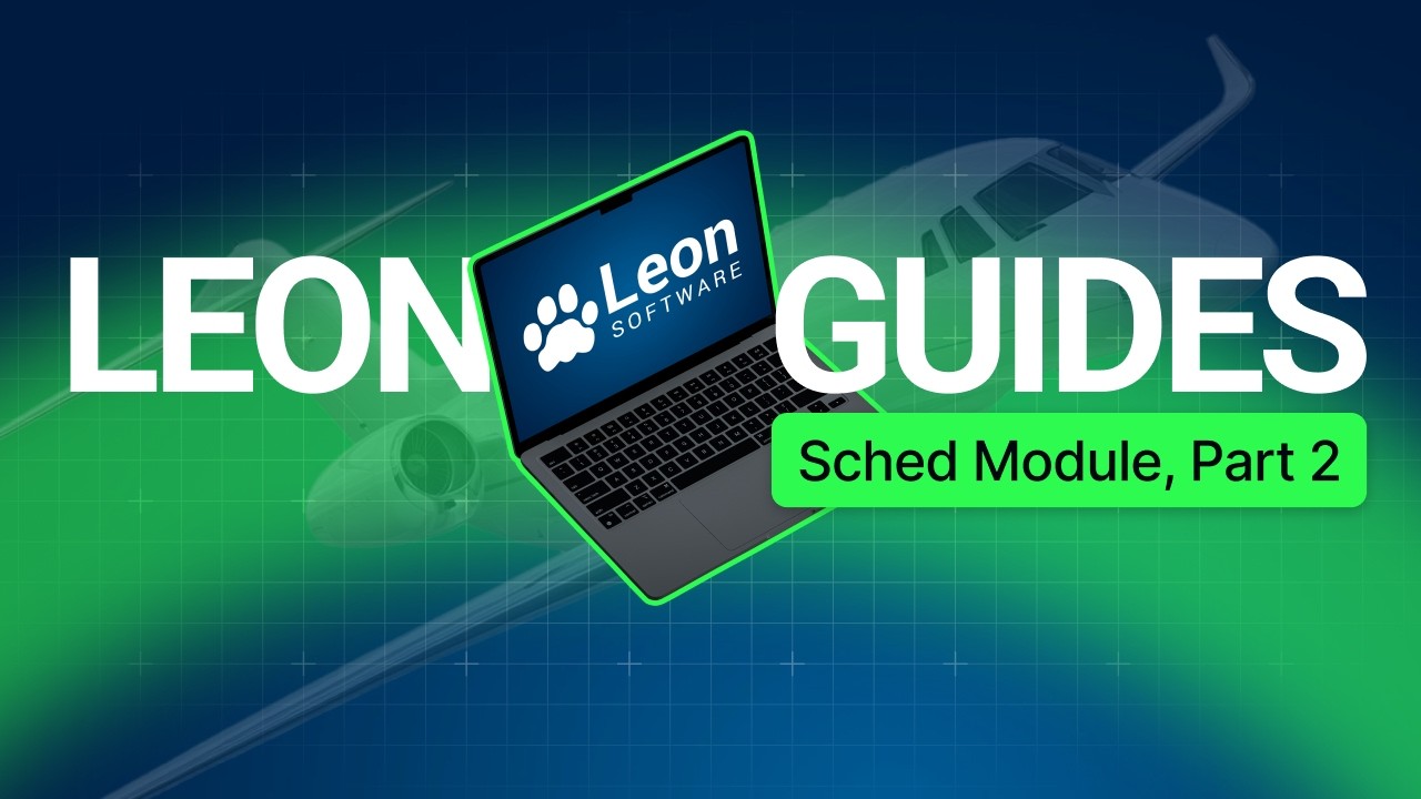 LEON GUIDES: Sched Module Part 2