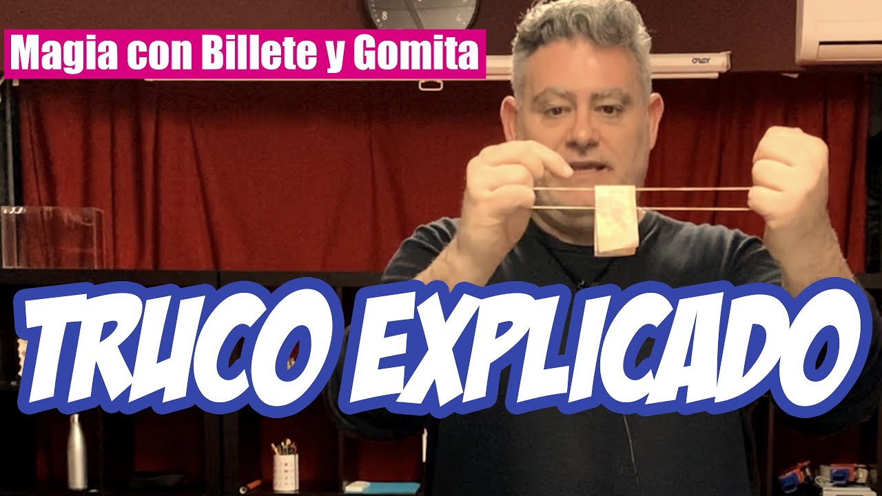 Truco Billete Doblado con Gomita -Explicación- por Dario Hueta