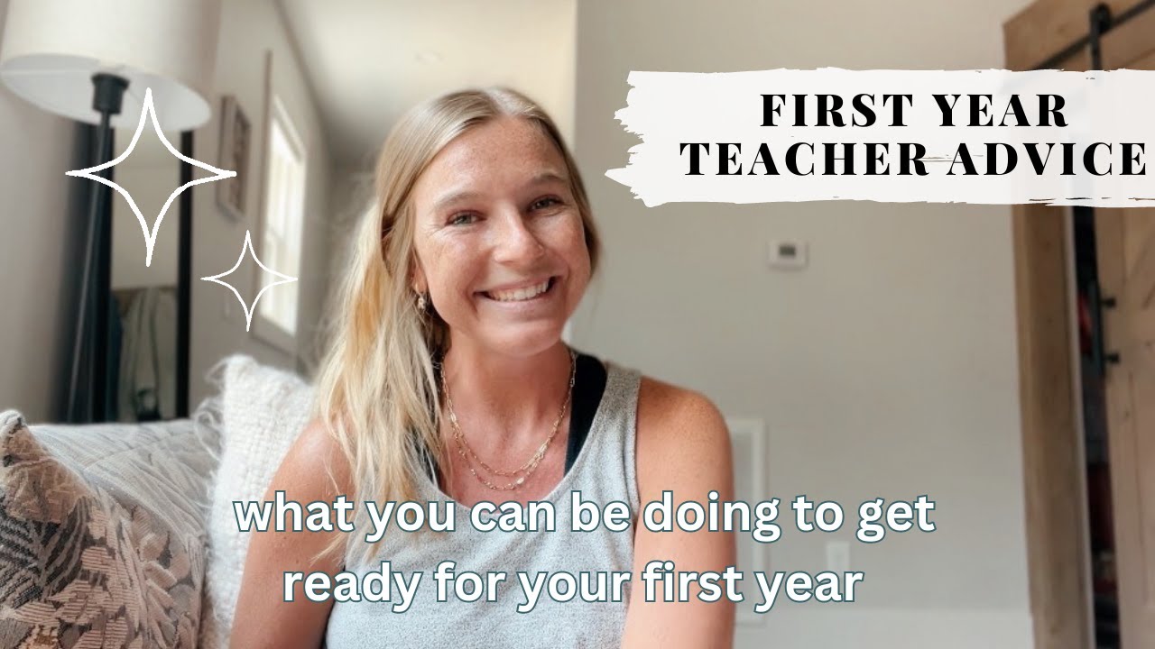 FIRST YEAR TEACHERS: What you can do over summer & some tips!
