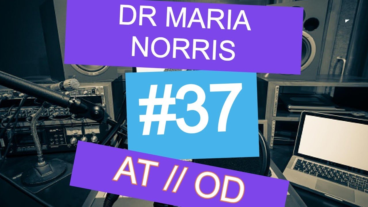 Episode 37 (LIVE) - Dr Maria Norris