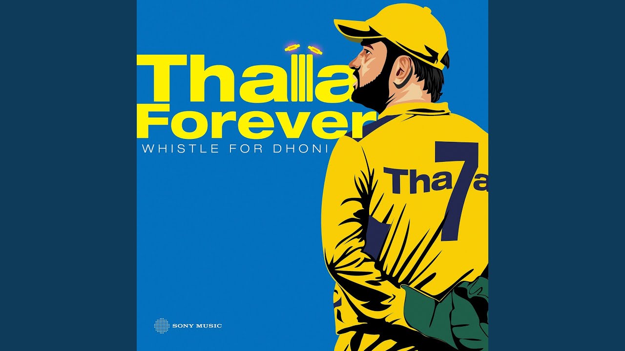 Thala Forever - Whistle for Dhoni
