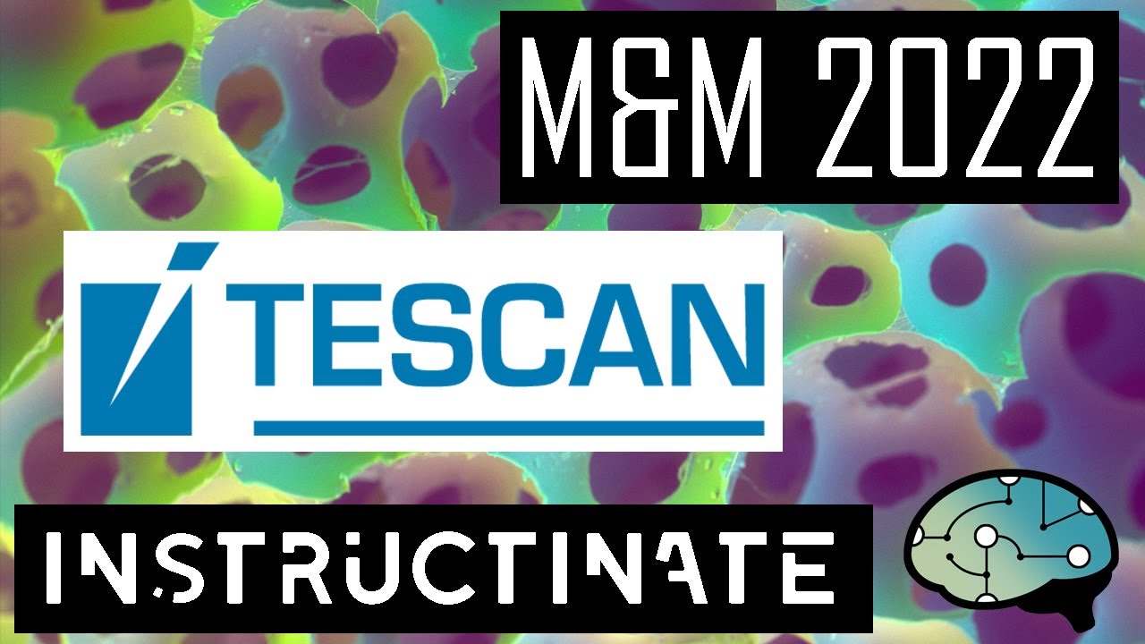 Tescan Micro CT - M&M 2022 | Instructinate