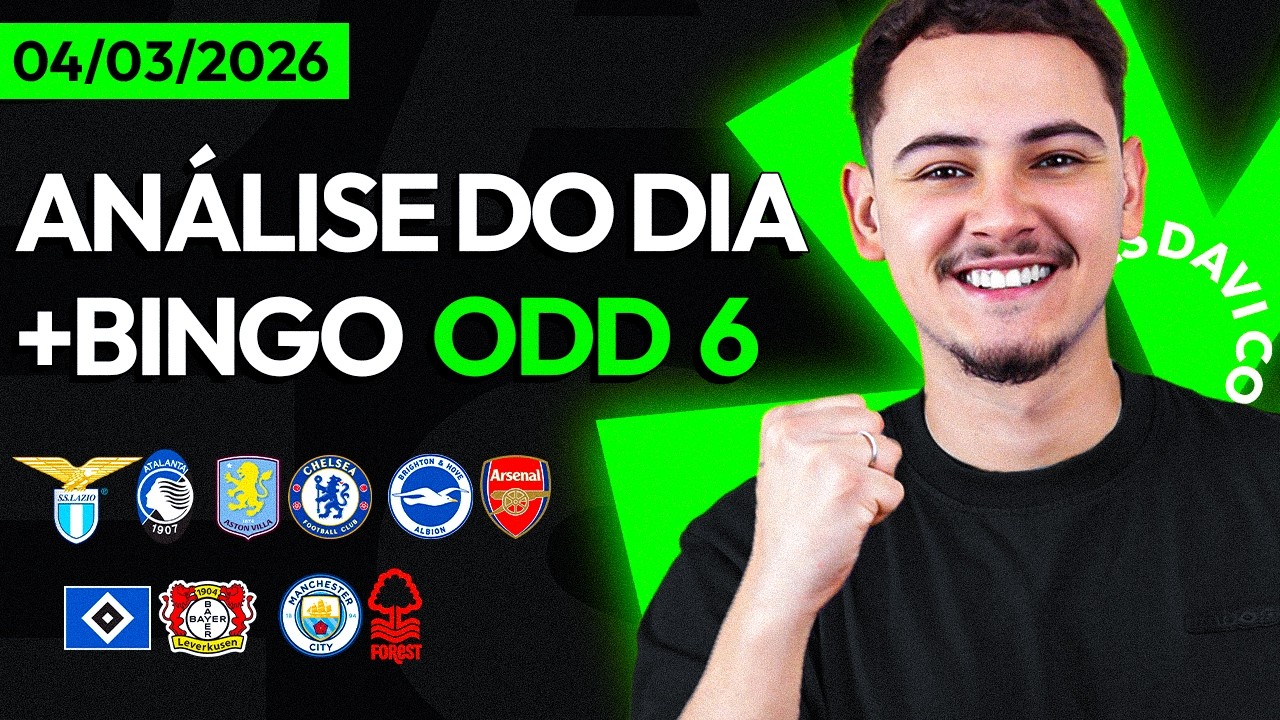ANÁLISE DO DIA + PALPITES  + BINGO DO DIA 04/03! - DAVI COUTO